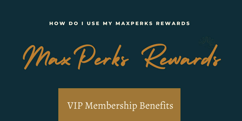 MaxPerks Rewards