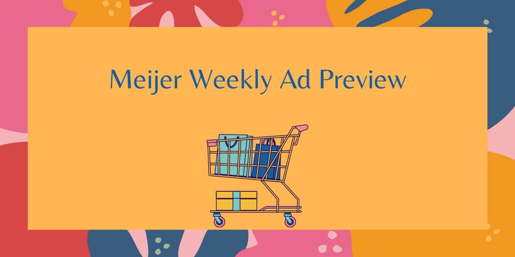 meijer weekly ad preview