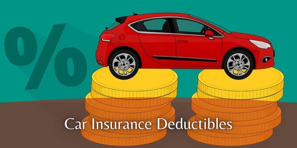 Car Insurance Deductibles