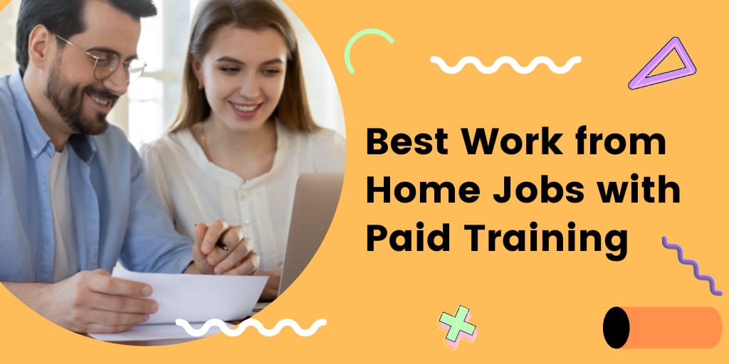 work from home jobs with paid training