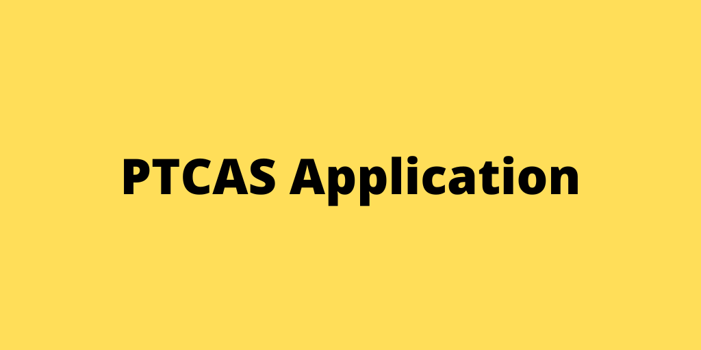 PTCAS Application