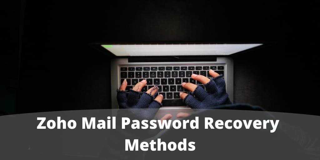 Zoho Mail Password Recovery Methods