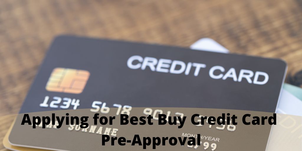 Best Buy Credit Card Pre-Approval